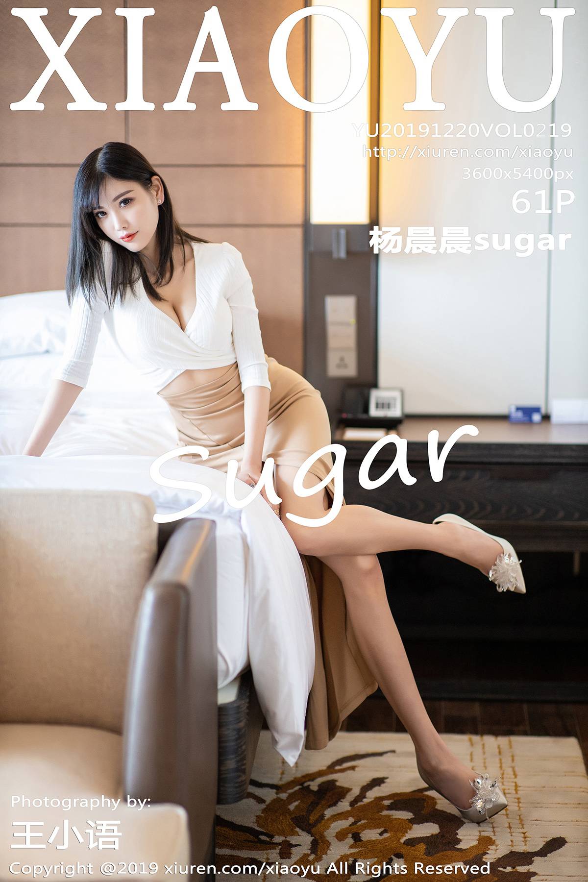 [XIAOYU语画界] 2019.12.20 VOL.219 杨晨晨sugar [62P-152MB]